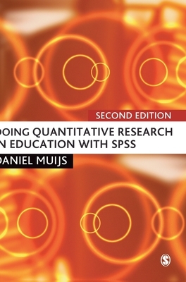 Doing Quantitative Research in Education with SPSS by Daniel Muijs