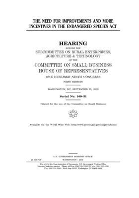 The need for improvements and more incentives in the Endangered Species Act by United States House of Representatives, Committee on Small Business (house), United State Congress