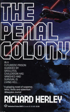 The Penal Colony by Richard Herley