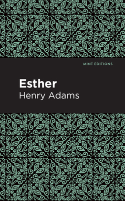 Esther by Henry Adams