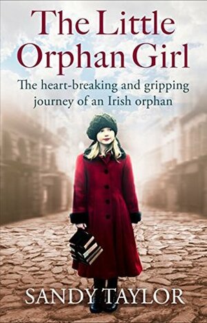 The Little Orphan Girl by Sandy Taylor