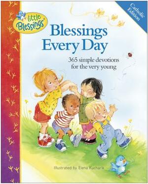Blessings Every Day: 365 Simple Devotions for the Very Young by Carla Barnhill