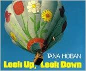 Look Up, Look Down by Tana Hoban