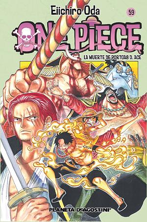 One Piece, nº 59: La muerte de Portgas D. Ace by Eiichiro Oda