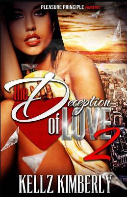 The Deception of Love 2 by Kellz Kimberly