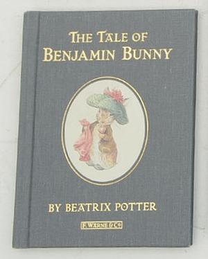 The Tale of Benjamin Bunny by Beatrix Potter