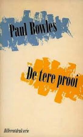 De tere prooi by Paul Bowles