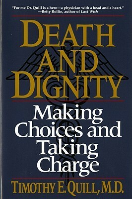 Death & Dignity by Timothy E. Quill