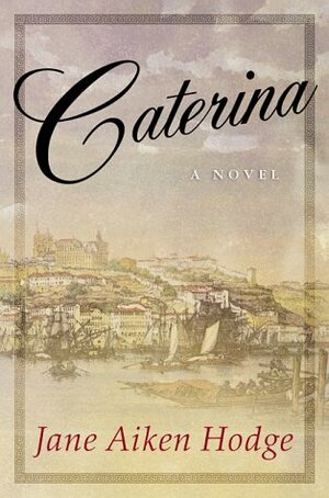 Caterina by Jane Aiken Hodge