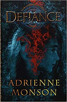 Defiance by Adrienne Monson
