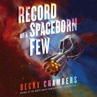 Record of a Spaceborn Few by Becky Chambers