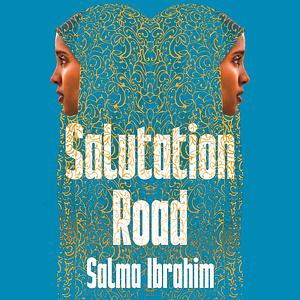 Salutation Road by Salma Ibrahim