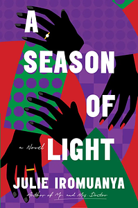 A Season of Light by Julie Iromuanya