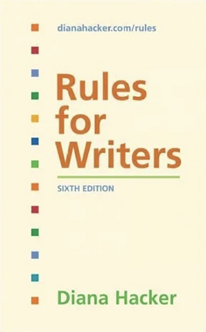 Rules for Writers, Sixth Edition by Diana Hacker