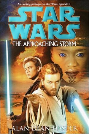 The Approaching Storm: Star Wars by Alan Dean Foster