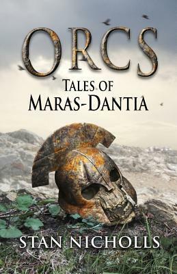 Orcs: Tales of Maras-Dantia by Stan Nicholls