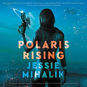 Polaris Rising by Jessie Mihalik