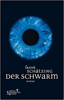 Der Schwarm by Frank Schätzing