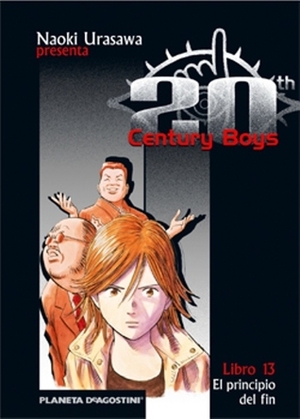 20th Century Boys, Libro 13: El principio del fin by Naoki Urasawa