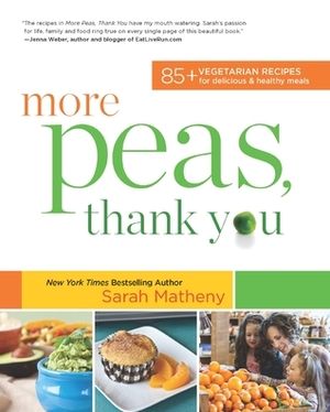 More Peas, Thank You by Sarah Matheny