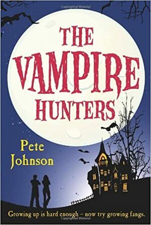 The Vampire Hunters by Pete Johnson