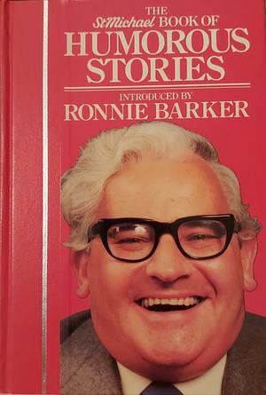 The St Michael Book of Humorous Stories by Ronnie Barker