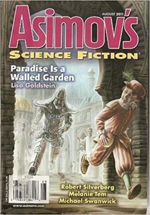 Asimov's Science Fiction, August 2011 by Will Ludwigsen, Peter J. Heck, Melanie Tem, Robert Silverberg, Sheila Williams, Lisa Goldstein, Danny Adams, James Patrick Kelly, Zachary Jernigan, Michael Swanwick, Erwin S. Strauss, Bruce Boston, Philip Brewer