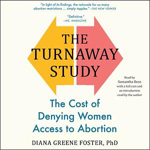 The Turnaway Study by Diana Greene Foster