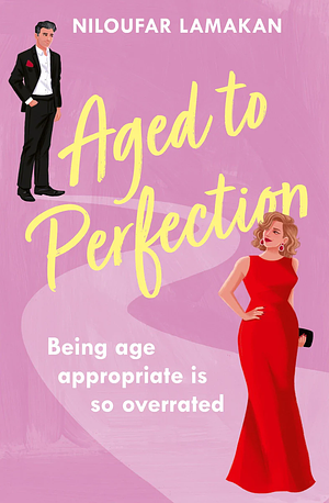 Aged to Perfection by Niloufar Lamakan