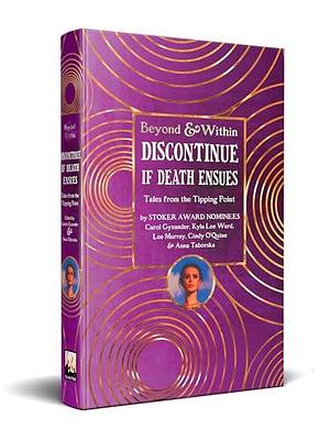 Discontinue If Death Ensues by Anna Taborska, Carol Gyzander, Carol Gyzander, Lee Murray