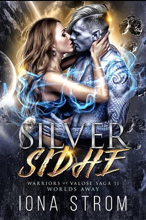 Silver Sidhe by Iona Strom