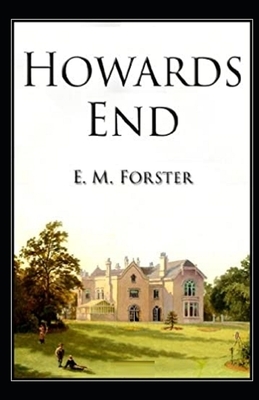 Howards End Illustrated by E.M. Forster