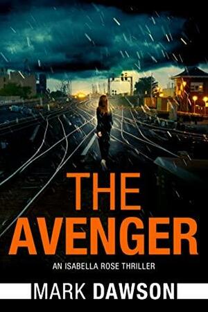 The Avenger by Mark Dawson