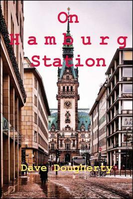 On Hamburg Station by Dave Dougherty