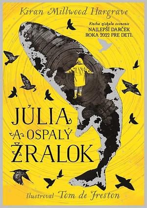 Julia a ospalý žralok by Kiran Millwood Hargrave