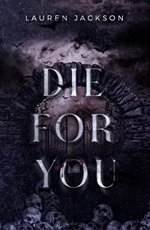 Die for You by Lauren Jackson