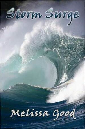 Storm Surge - Book One by Melissa Good