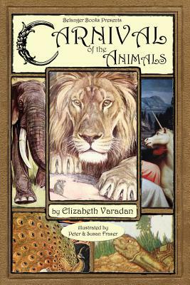 The Carnival of the Animals by Elizabeth Varadan