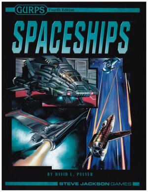 GURPS Spaceships by David L. Pulver, Jake Steinmann