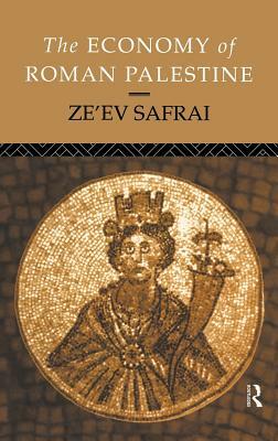 The Economy of Roman Palestine by Ze'ev Safrai