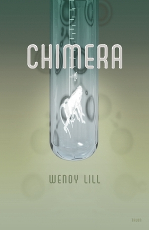 Chimera by Wendy Lill
