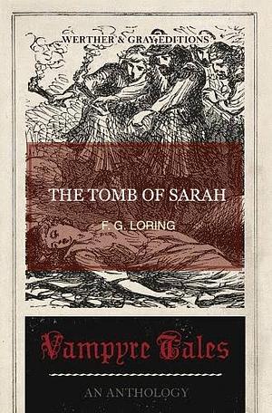 The Tomb of Sarah by F.G. Loring
