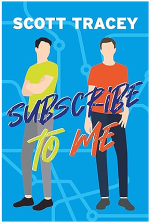 Subscribe To Me by Scott Tracey