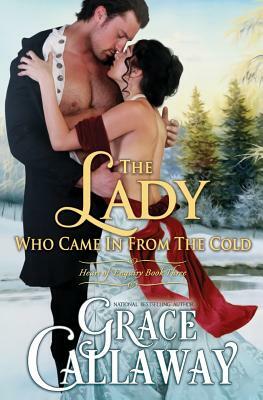 The Lady Who Came in from the Cold by Grace Callaway