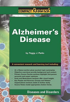 Alzheimer's Disease by Peggy J. Parks