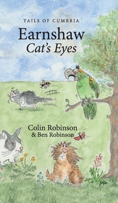 Earnshaw: Cat's Eyes by Ben P. Robinson, Colin Robinson