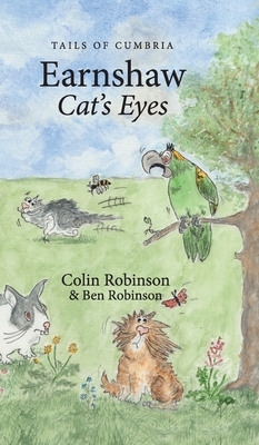 Earnshaw: Cat's Eyes by Colin Robinson, Ben P. Robinson