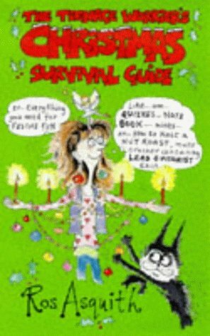 The Teenage Worrier's Christmas Survival Guide (Teenage Worrier Books) by Ros Asquith