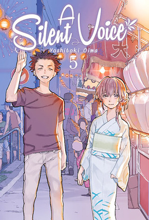 A Silent Voice Vol. 5 by Yoshitoki Oima