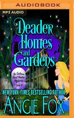Deader Homes and Gardens by Angie Fox